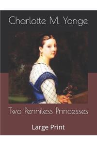 Two Penniless Princesses