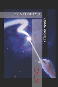 SENTENCES calm.