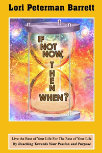 If Not Now, Then When?