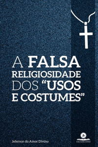 A falsa religiosidade dos 