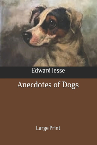 Anecdotes of Dogs