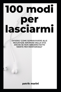 100 Modi Per Lasciarmi