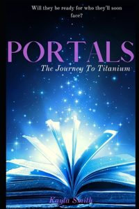 Portals The Journey To Titanium