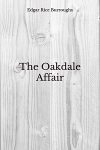 The Oakdale Affair