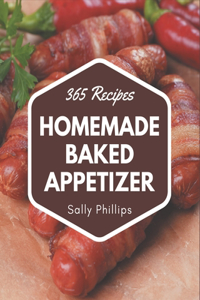 365 Homemade Baked Appetizer Recipes