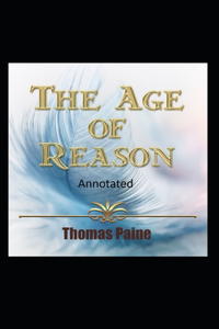 The Age of Reason Original Edition(Annotated)