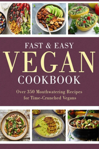 Fast & Easy Vegan Cookbook