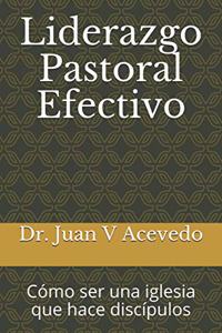 Liderazgo Pastoral Efectivo