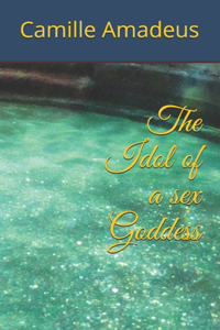 The Idol of a Sex Goddess