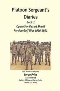 Platoon Sergeant's Diaries