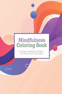 Mindfulness Coloring Book