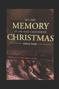 It's the Memory of an Old-Fashioned Christmas