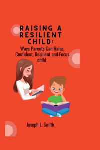 Raising a Resilient child