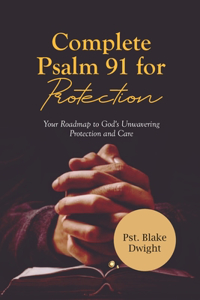 Complete Psalm 91 for Protection