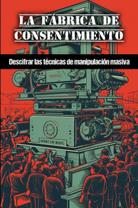 fábrica de consentimiento