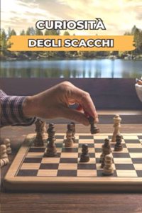 Curiosità degli Scacchi