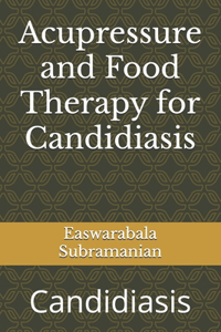 Acupressure and Food Therapy for Candidiasis