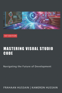 Mastering Visual Studio Code