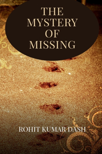 Mystery of Missing