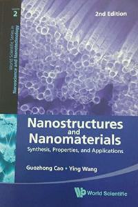 NANOSTRUCTRES AND NANOMATERIALS : SYNTHESIS PROPERTIES AND APPLICATIONS, 2ND EDITION