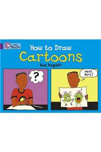 How to Draw Cartoons