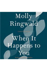 When It Happens to You