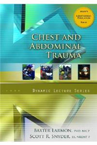 Chest and Abdominal Trauma, Dynamic Lecture Series