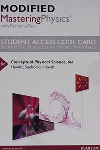 Modified Mastering Physics with Pearson Etext -- Standalone Access Card -- For Conceptual Physical Science