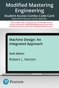 Modified Mastering Engineering with Pearson Etext -- Combo Access Card -- For Machine Design