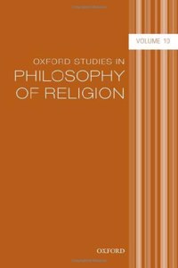 Oxford Studies in Philosophy of Religion Volume 10