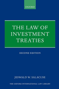 The Law of Investment Treaties