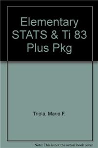 Elementary STATS & Ti 83 Plus Pkg