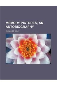 Memory Pictures, an Autobiography