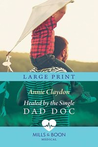 Healed by the Single Dad Doc