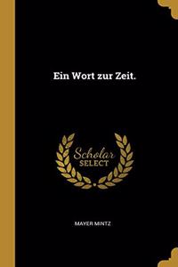Ein Wort zur Zeit.