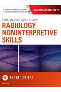 Radiology Noninterpretive Skills: The Requisites