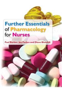 Further Essentials of Pharmacology for Nurses