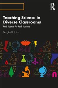 Teaching Science in Diverse Classrooms