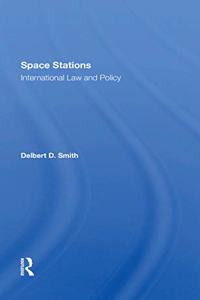 Space Stations: International Law and Policy