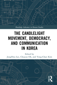 Candlelight Movement, Democracy, and Communication in Korea