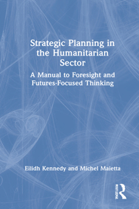 Strategic Planning in the Humanitarian Sector