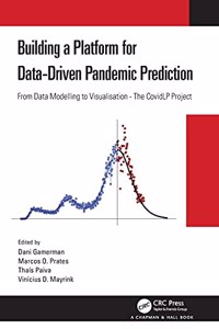 Building a Platform for Data-Driven Pandemic Prediction