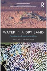 Water in a Dry Land