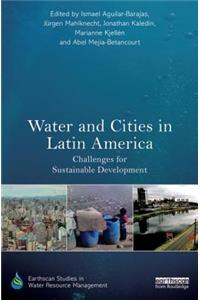 Water and Cities in Latin America: Challenges for Sustainable Development