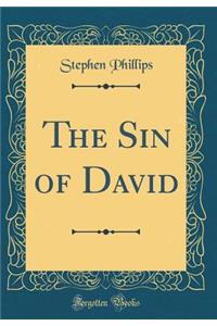 The Sin of David (Classic Reprint)