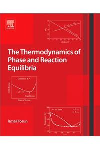 Thermodynamics of Phase and Reaction Equilibria