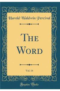 The Word, Vol. 14 (Classic Reprint)