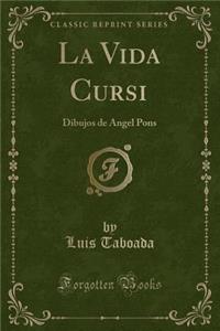 La Vida Cursi
