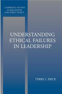 Understanding Ethical Failures in Leadership