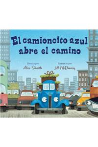 El Camioncito Azul Abre El Camino